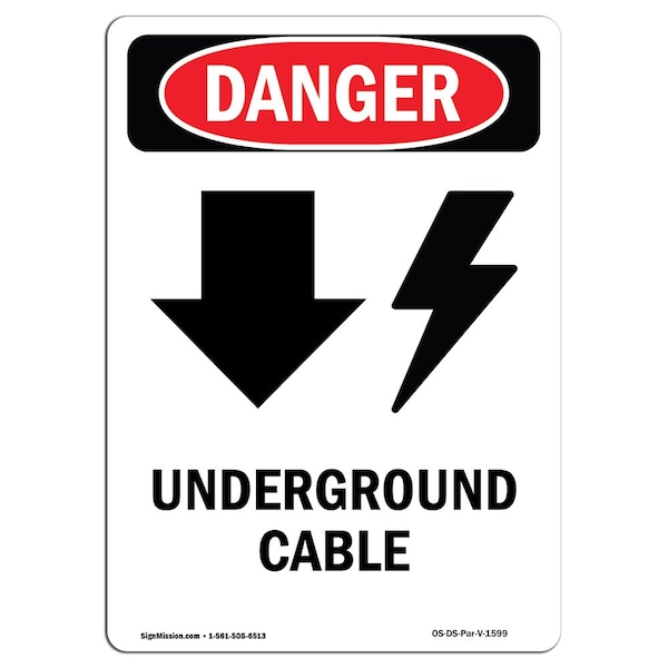 Safety Sign, OSHA Danger, 24" Height, Underground Cable, Portrait, D-1824-V-1599